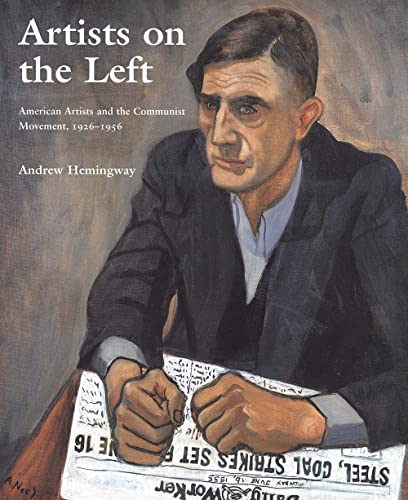 Artists on the Left: American Artists and the Communist Movement, 1926-1956