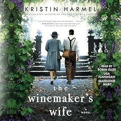 The Winemaker's Wife Audiolibro Por Kristin Harmel arte de portada
