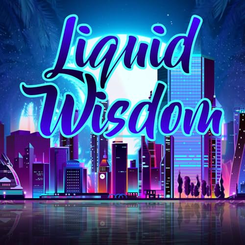 『Liquid Wisdom Podcast』のカバーアート