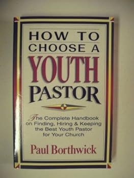 Paperback How to Choose a Youth Pastor Book