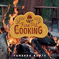 Fire Pit Cooking 1423641728 Book Cover