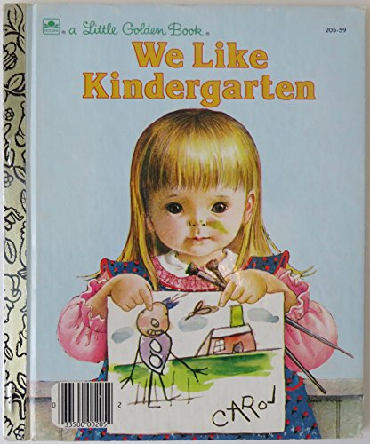 We Like Kindergarten B000OAA3I0 Book Cover