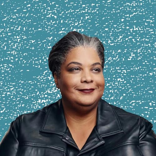 Roxane Gay on Memoir as Manifesto cover art