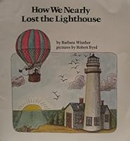 How We Nearly Lost the Lighthouse (Houghton Mifflin Reading Program) B000OZSVS4 Book Cover