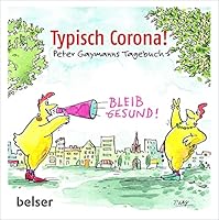 Typisch Corona. Peter Gaymanns Tagebuch 3763028676 Book Cover