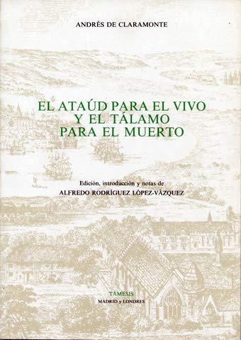 El Ataúd para el Vivo y el Tálamo para el Muerto (Textos B, 37)      Paperback – March 10, 1994