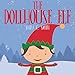 The Dollhouse Elf: Christmas Picture Storybook for Kids...