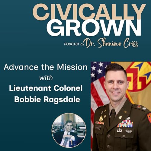 Advance the Mission with Lieutenant Colonel Bobbie Ragsdale