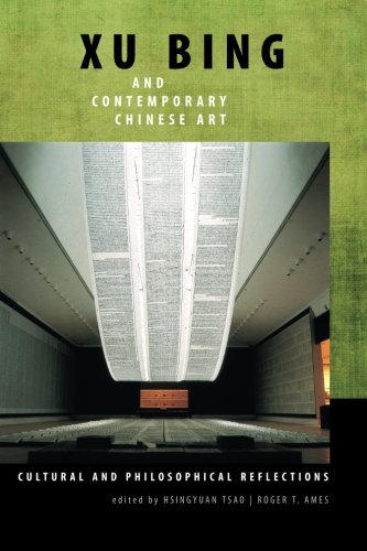 Xu Bing and Contemporary Chinese Art: Cultural and Philosophical Reflections (SUNY series in Chinese Philosophy and Culture)