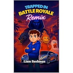 Trapped in Battle Royale Remix Audiolibro Por Liam Bushman, Matt Bushman arte de portada