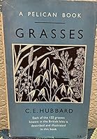 Grasses. Each Of 152 Grasses In British Isles Described And Illustrated B001DYREI8 Book Cover