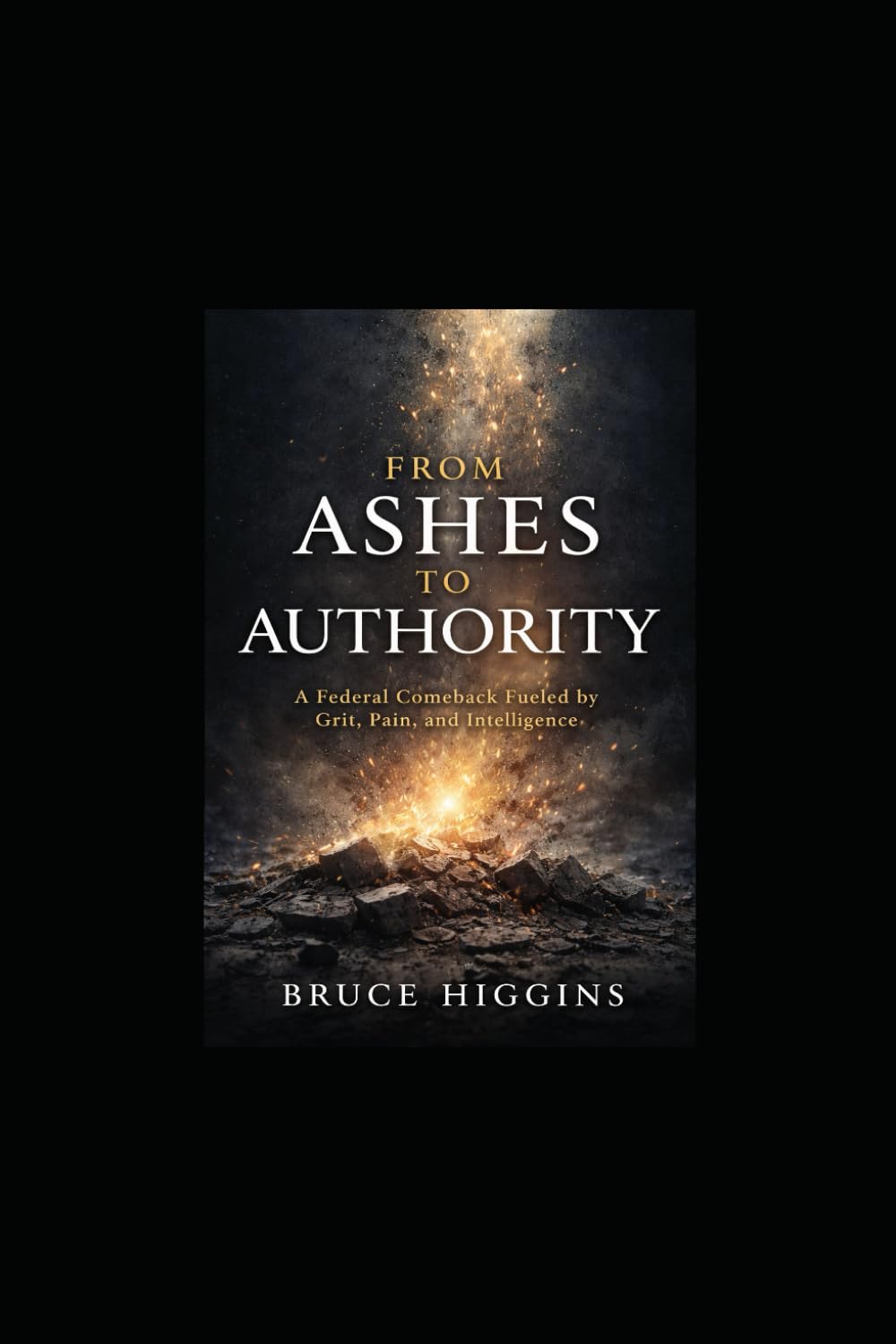 From Ashes to Authority