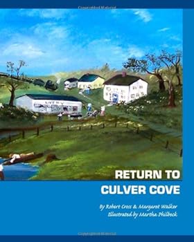 Paperback Return To Culver Cove: A Young Mans Journey Home. Book