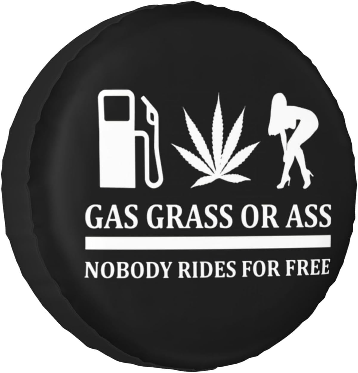 MUSM Gas, Grass Or Ass Nobody Rides for Free Funny Spare Tire Cover Waterproof and Rainproof Dust-Proof Universal Wheel Tire Covers