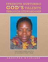 Strength Nurturing God's Talents Through Stewardship 149909292X Book Cover