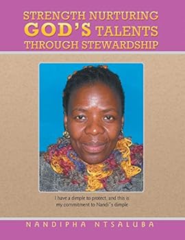 Paperback Strength Nurturing God's Talents Through Stewardship Book