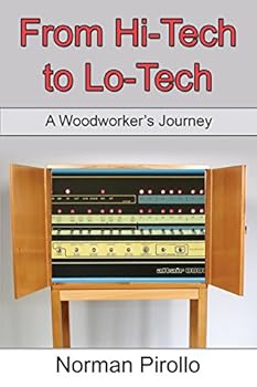 Paperback From Hi-Tech to Lo-Tech: A Woodworker's Journey Book