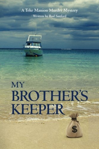My Brother's Keeper: A Teke Manion Murder Mystery