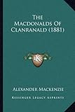 The Macdonalds Of Clanranald (1881)