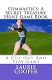 Gymnastics: A Secret Treasure Hunt Game Book (Treasure Hunt Game Series 2) (English Edition)