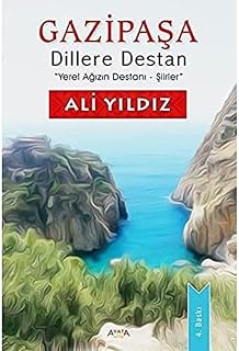 Gazipaşa Dillere Destan - Yerel Ağızın Destanı-Şii