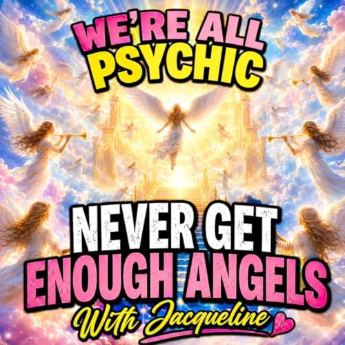 Never Get Enough Angels - With Jacqueline