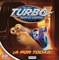 Turbo. Equipo de carreras. ¡A por todas!. Libro de lectura con tatuajes 8444169579 Book Cover