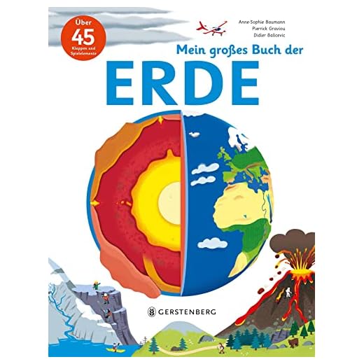 Mein großes Buch der Erde: Über 45 Klappen und Spielelemente