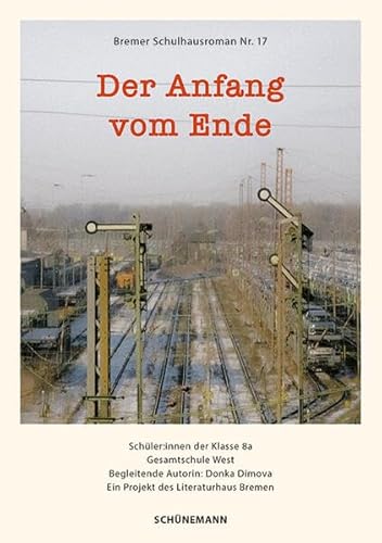 Der Anfang vom Ende: Schulhausroman Nr. 17