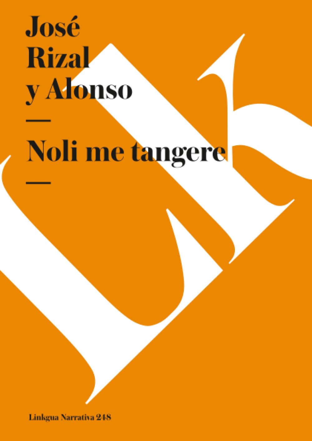 Noli me tangere: Versión original: 248 (Narrativa)