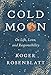 Cold Moon: On Life, Love, and Responsibility