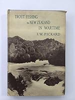 Trout fishing in New Zealand in wartime, B0006AOY6K Book Cover