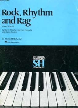 Sheet music Rock, Rhythm and Rag (Stecher & Horowitz Piano Library, Book Three) Book