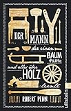  Der Mann, der einen Baum fällte und alles über Holz lernte
