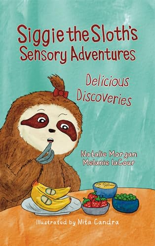 Siggie the Sloth's Sensory Adventures: Delicious Discoveries (English Edition)