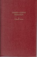 Perry County Heritage Vol I: A History of Perry County and Memories of Perry County B077XND47F Book Cover