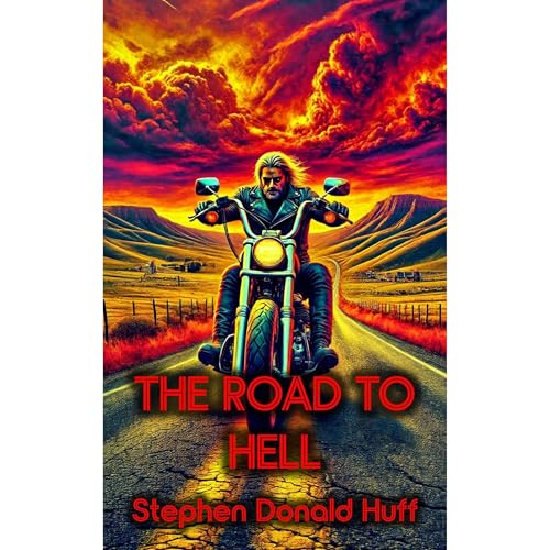 The Road to Hell Audiolibro Por Stephen Donald Huff arte de portada