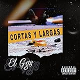  Cortas y Largas [Explicit]