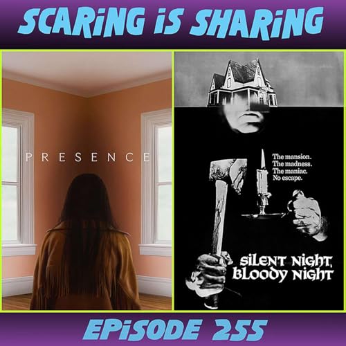 #255 &ndash; Presence / Silent Night, Bloody Night