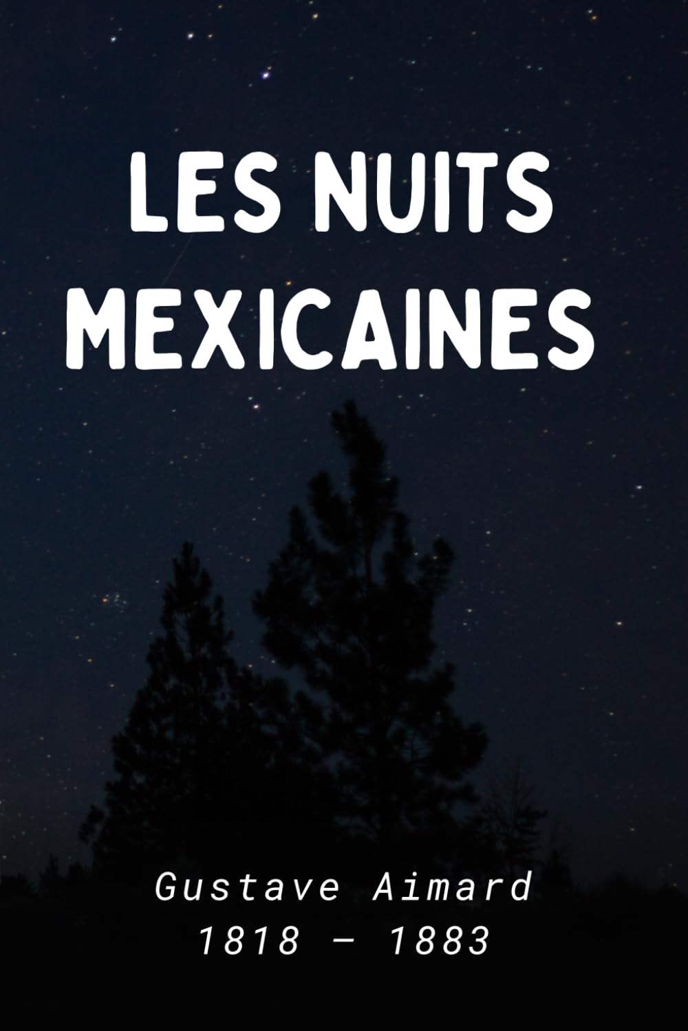 Les nuits mexicaines (Illustré) (French Edition)