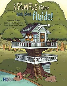 Paperback ¡Pumpus tiene una idea fluida!: Spanish Edition of Pumpus Has a Flowing Idea! [Spanish] Book