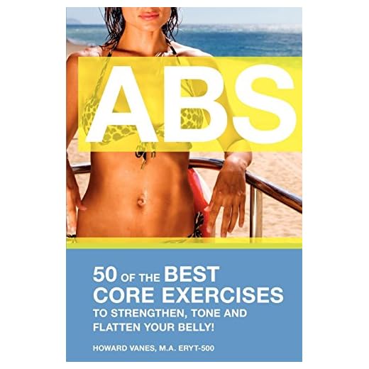 ABS! 50 of the Best core exercises to strengthen, tone, and flatten your belly.