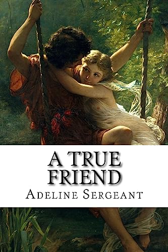 A True Friend 1507843267 Book Cover