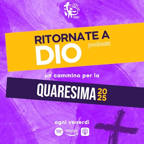 Couverture de Ritornate a Dio: un cammino per la Quaresima