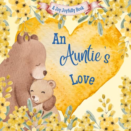 Image of An Auntie's Love: A Rhyming Picture Book for Children and Aunties