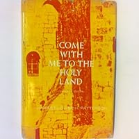 Come With Me To The Holy Land B0007J0YAK Book Cover