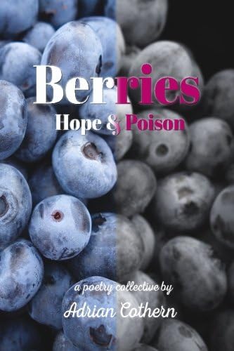 Berries: Hope and Poison
