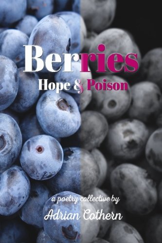 Berries: Hope and Poison