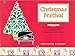 Christmas Festival, Bk 1: 12 Early Elementary Christmas Favorites for the Beginning Pianist (with Optional Teacher / Parent Accompaniments)