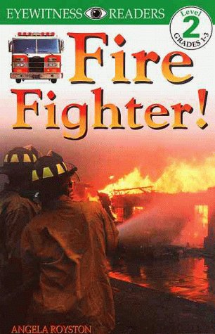 DK Readers: Fire Fighters (Level 2: Beginning t... 0789442558 Book Cover